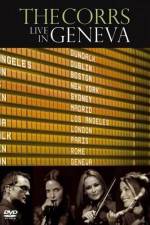 Watch The Corrs: Live in Geneva Zumvo