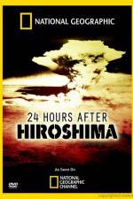 Watch 24 Hours After Hiroshima Zumvo