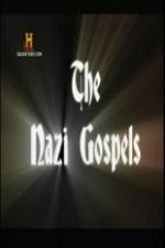 Watch The Nazi Gospels Zumvo