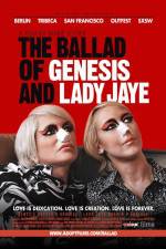 Watch The Ballad of Genesis and Lady Jaye Zumvo
