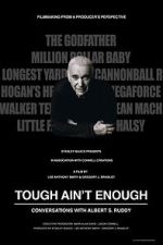 Tough Ain't Enough: Conversations with Albert S. Ruddy zumvo