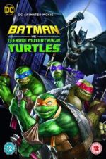 Watch Batman vs. Teenage Mutant Ninja Turtles Zumvo