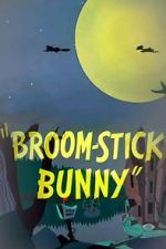 Watch Broom-Stick Bunny (Short 1956) Zumvo