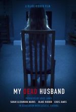 Watch My Dead Husband (Short 2021) Zumvo