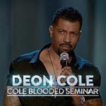 Watch Deon Cole: Cole Blooded Seminar Zumvo