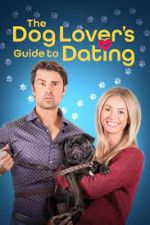 Watch The Dog Lover's Guide to Dating Zumvo
