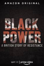 Watch Black Power: A British Story of Resistance Zumvo