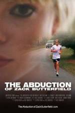 Watch The Abduction of Zack Butterfield Zumvo