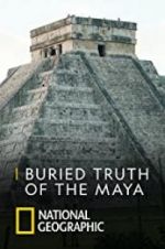 Watch Buried Truth of the Maya Zumvo