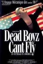 Watch Dead Boyz Can't Fly Zumvo