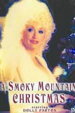 Watch A Smoky Mountain Christmas Zumvo