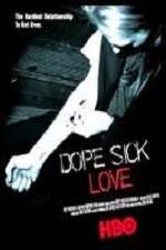 Watch Dope Sick Love Zumvo