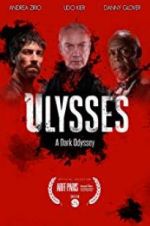 Watch Ulysses: A Dark Odyssey Zumvo