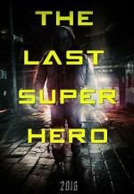 Watch All Superheroes Must Die 2: The Last Superhero Zumvo