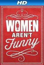 Watch Women Aren\'t Funny Zumvo