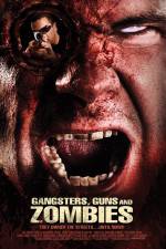 Watch Gangsters Guns & Zombies Zumvo