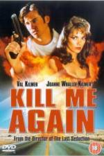 Watch Kill Me Again Zumvo