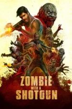 Watch Zombie with a Shotgun Zumvo