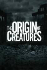 Watch The Origin of Creatures Zumvo