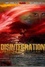 Watch Disintegration Zumvo