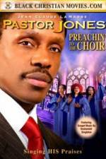 Watch Pastor Jones: Preachin' to the Choir Zumvo