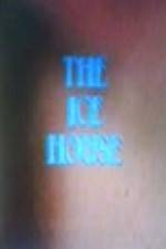 Watch The Ice House Zumvo