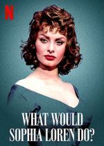 Watch What Would Sophia Loren Do? (Short 2021) Zumvo