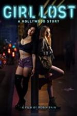 Watch Girl Lost: A Hollywood Story Zumvo