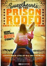 Watch Sweethearts of the Prison Rodeo Zumvo