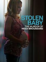 Watch Stolen Baby: The Murder of Heidi Broussard Zumvo