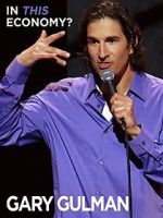 Watch Gary Gulman: In This Economy? Zumvo