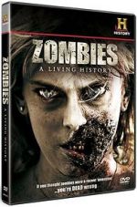 Watch Zombies: A Living History Zumvo