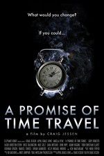 Watch A Promise of Time Travel Zumvo