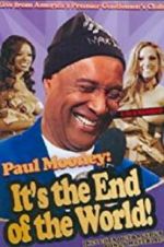 Watch Paul Mooney: It\'s the End of the World Zumvo