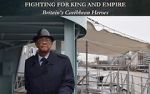 Watch Fighting for King and Empire: Britain\'s Caribbean Heroes Zumvo