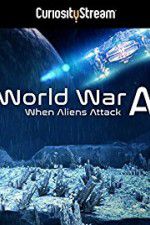 Watch World War A Aliens Invade Earth Zumvo