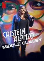 Watch Cristela Alonzo: Middle Classy Zumvo