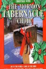 Watch Christmas With The Mormon Tabernacle Choir Zumvo