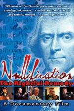 Watch Nullification: The Rightful Remedy Zumvo