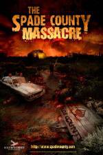 Watch The Spade County Massacre Zumvo