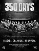 Watch 350 Days - Legends. Champions. Survivors Zumvo