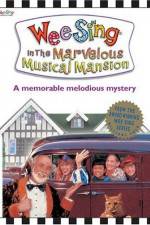 Watch Wee Sing in the Marvelous Musical Mansion Zumvo