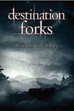 Watch Destination Forks The Real World of Twilight Zumvo