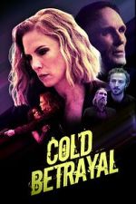 Watch Cold Betrayal Zumvo