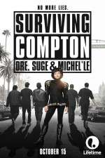Watch Surviving Compton: Dre, Suge & Michel\'le Zumvo