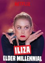 Watch Iliza: Elder Millennial Zumvo