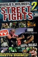 Watch Worlds Wildest Street Fights 2 Zumvo