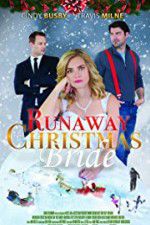 Watch Runaway Christmas Bride Zumvo