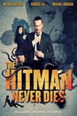 Watch The Hitman Never Dies Zumvo