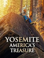 Watch Yosemite: America\'s Treasure Zumvo